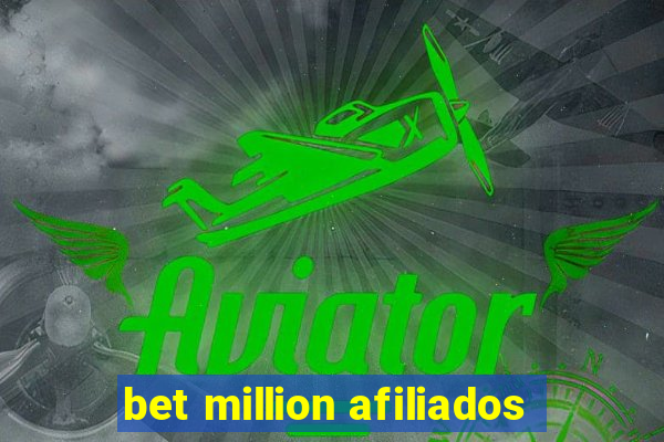 bet million afiliados